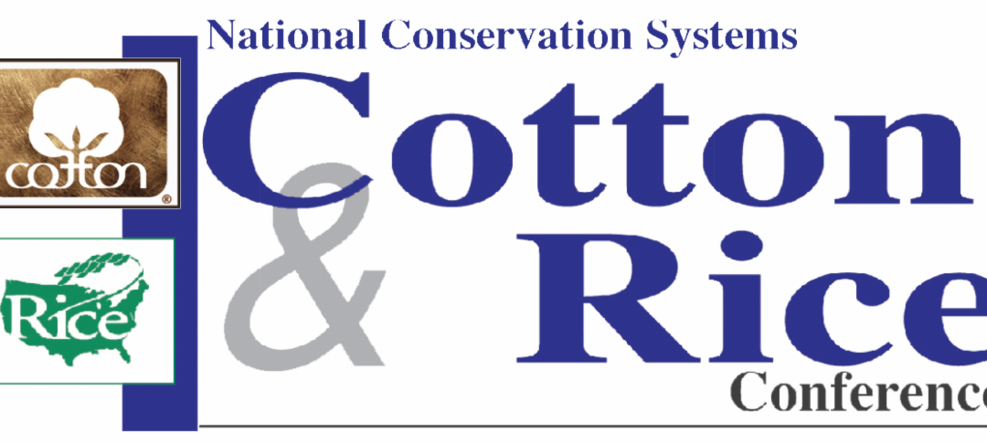 The 27th Annual National Conservation Systems Cotton & Rice Conference is headed to Jonesboro, AR